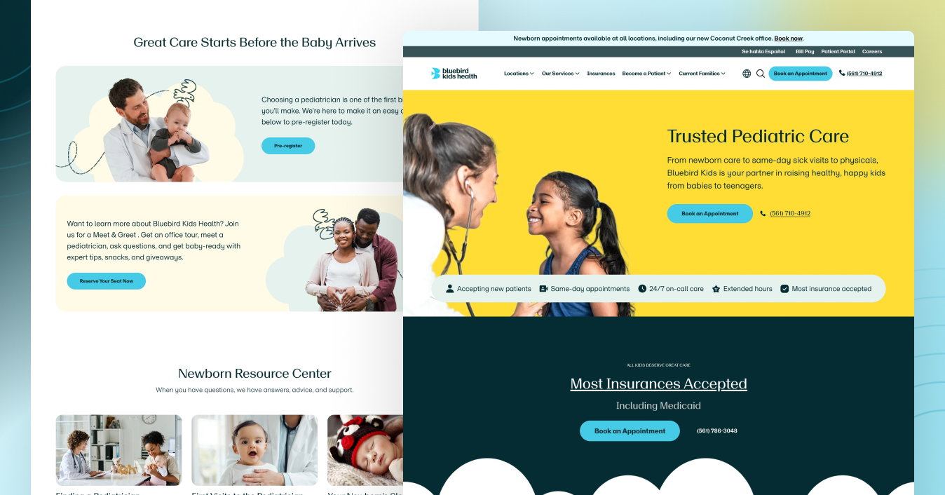 Bluebird Kids Health homepage with the Trusted Pediatric Care hero and the insurance section, beside the newborn pages: pre-registration, meet and greets and the Newborn Resource Center